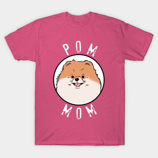 Pom Mom Shirt, Pomeranian Lover T-Shirt, Pomeranian Mama Tee T-Shirt by sockdogs